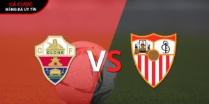 Soi kèo Elche vs Sevilla, 3h ngày 20/01 – Vòng 20 La Liga tại dataspace.mobi
