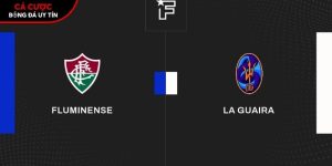 Soi kèo Fluminense vs La Guaira, 7h30 ngày 28/5 – Copa Libertadores tại dataspace.mobi