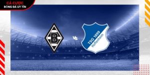 Soi kèo Monchengladbach vs Hoffenheim, 20h30 ngày 16/5 – Bundesliga tại dataspace.mobi